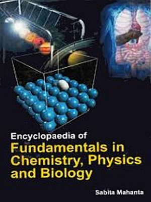 cover image of Encyclopaedia of Fundamentals in Chemistry, Physics and Biology, Fundamentals of Physics